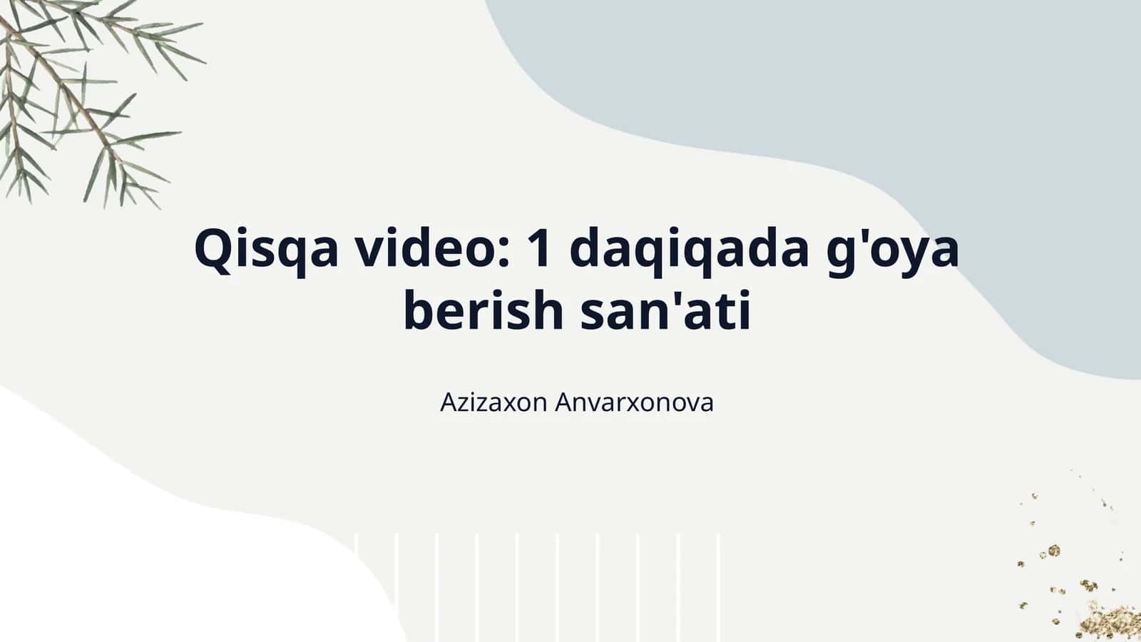 Qisqa video: 1 daqiqada g'oya berish san'ati