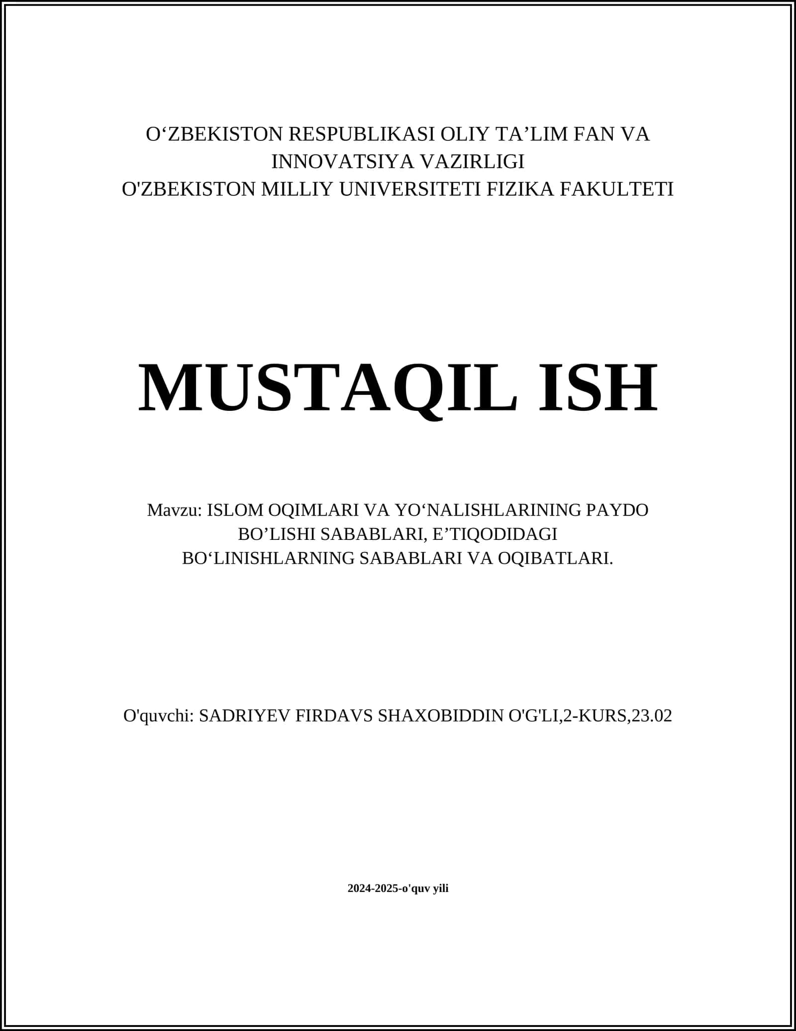 ISLOM OQIMLARI VA YO‘NALISHLARINING PAYDO BO’LISHI SABABLARI, EʼTIQODIDAGI BO‘LINISHLARNING SABABLARI VA OQIBATLARI