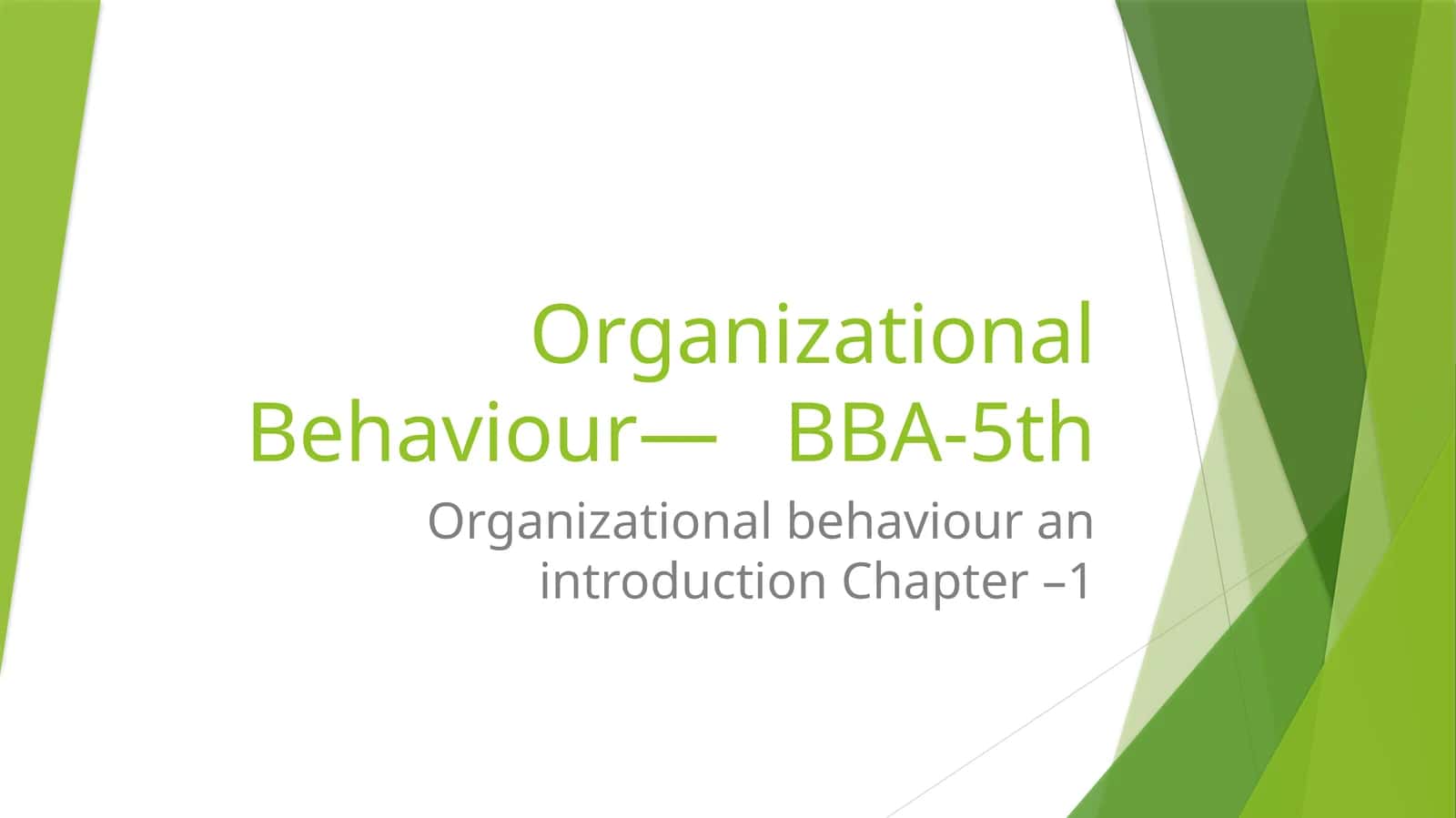 Organizational Behaviour— BBA-5th