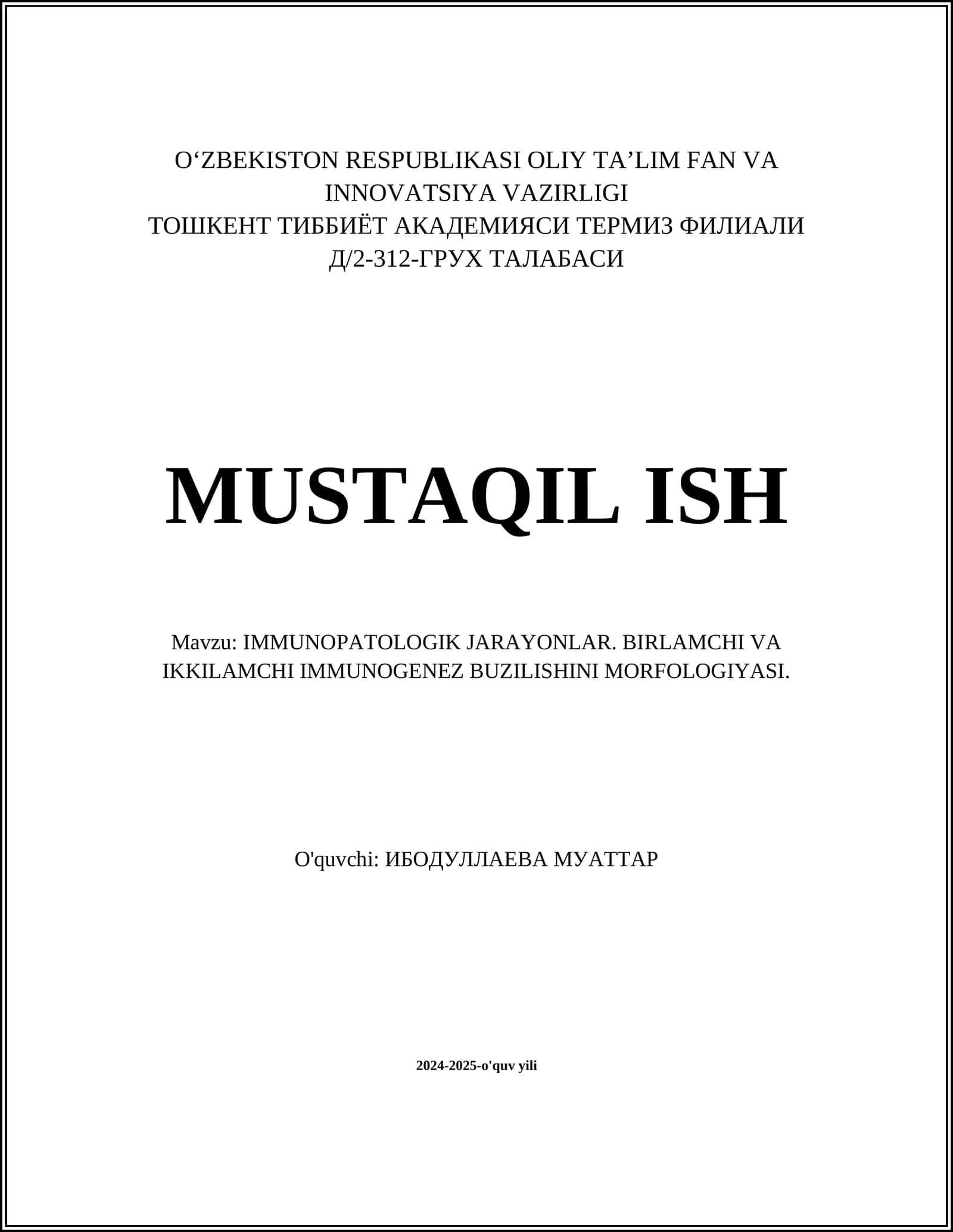 IMMUNOPATOLOGIK JARAYONLAR. BIRLAMCHI VA IKKILAMCHI IMMUNOGENEZ BUZILISHINI MORFOLOGIYASI
