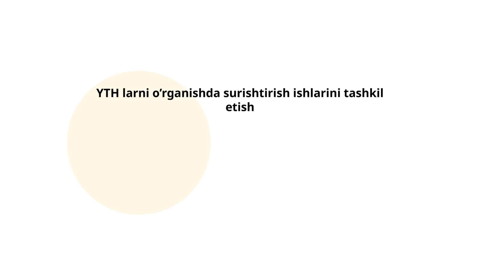 YTH larni o’rganishda surishtirish ishlarini tashkil etish