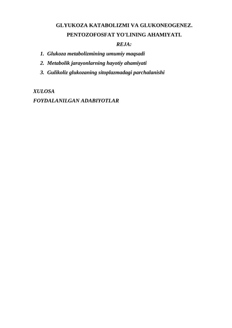 GLYUKOZA KATABOLIZMI VA GLUKONEOGENEZ. PENTOZOFOSFAT YO'LINING AHAMIYATI.