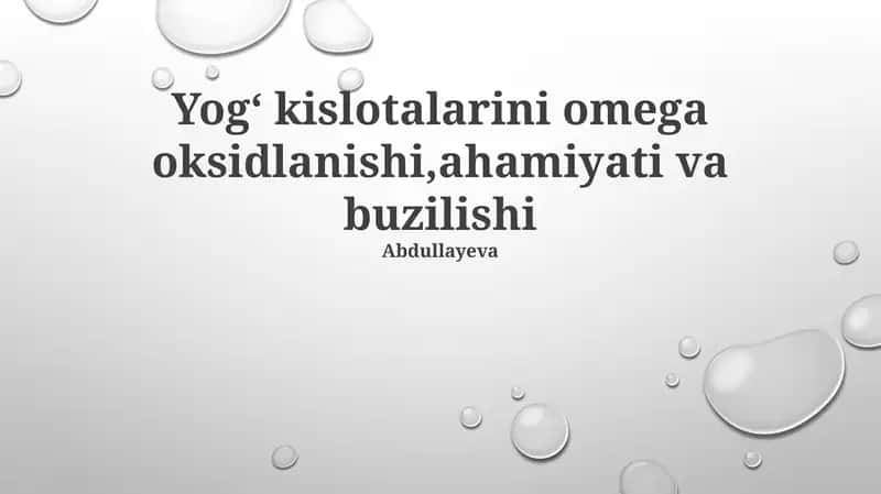Yogʻ kislotalarini omega oksidlanishi,ahamiyati va buzilishi