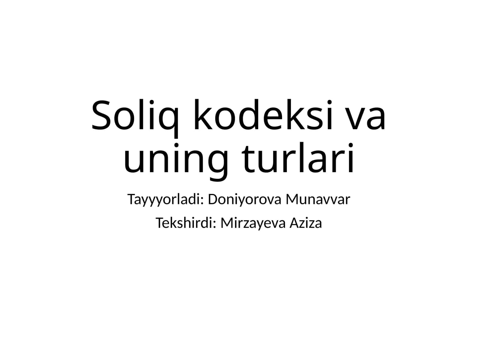 Soliqkodeksivauning turlari