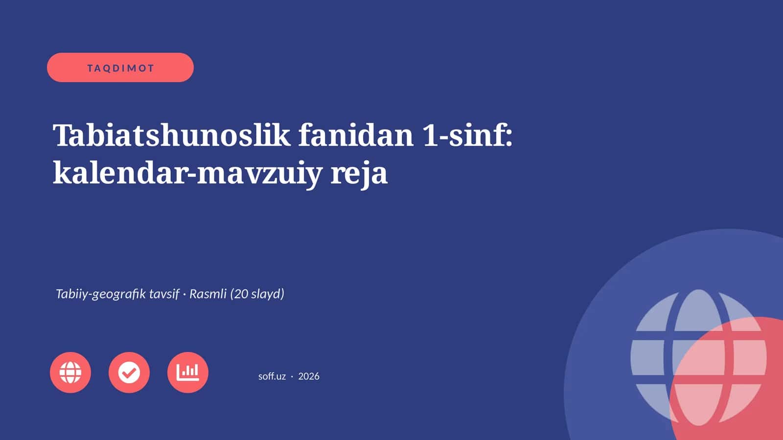 Tabiatshunoslik fanidan 1-sinf: kalendar-mavzuiy reja