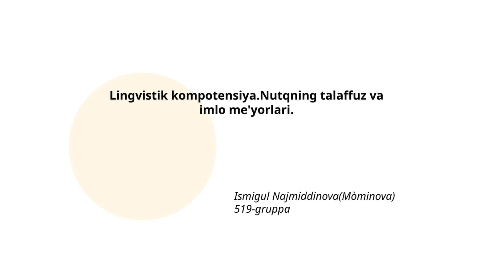 Lingvistik kompotensiya.Nutqning talaffuz va imlo me'yorlari