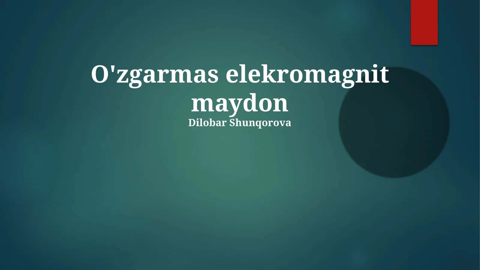 O'zgarmas elekromagnit maydon