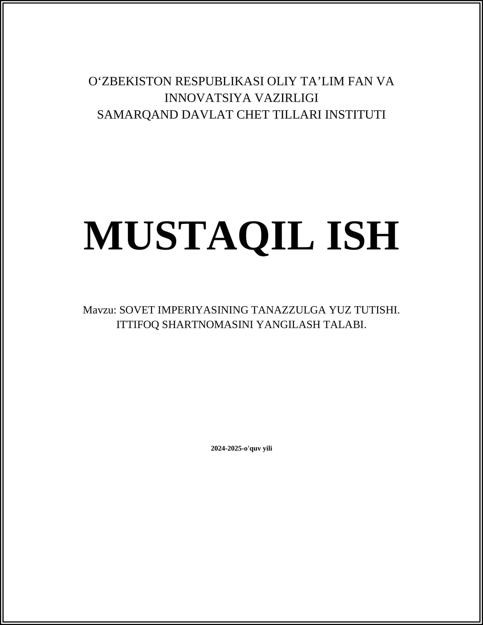 SOVET IMPERIYASINING TANAZZULGA YUZ TUTISHI. ITTIFOQ SHARTNOMASINI YANGILASH TALABI