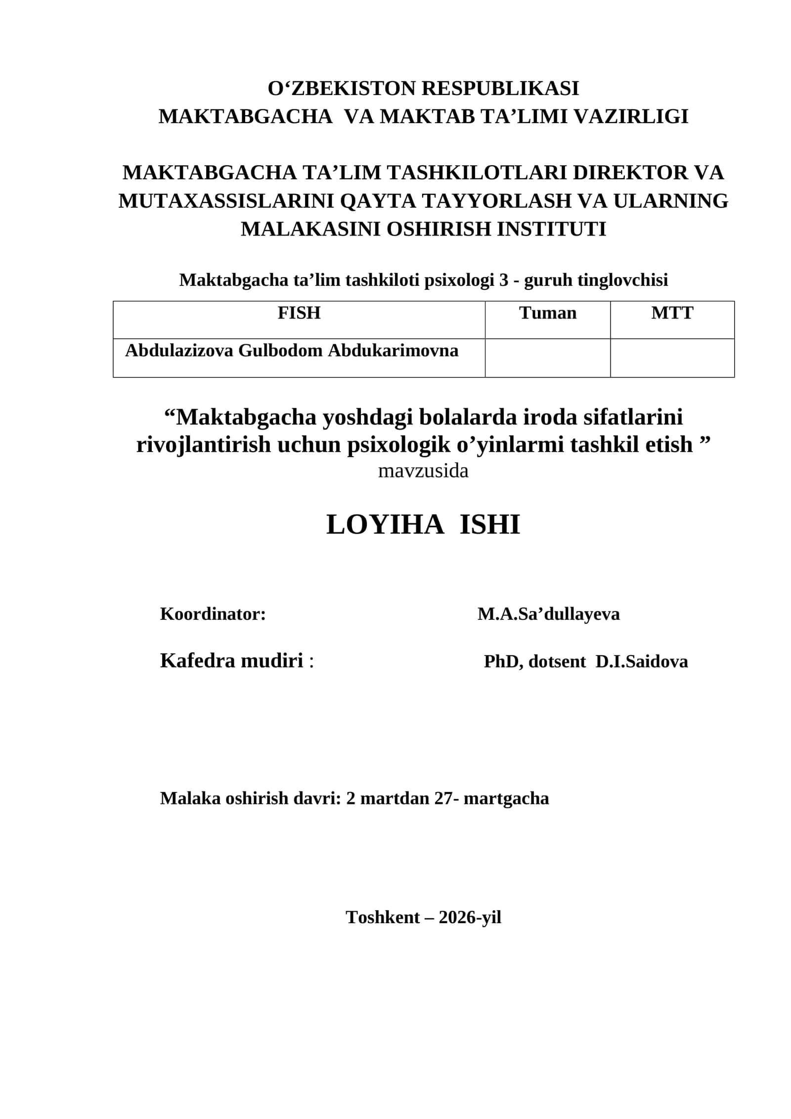 Maktabgacha yoshdagi bolalarda iroda sifatlarini rivojlantirish uchun psixologik o’yinlarmi tashkil etish