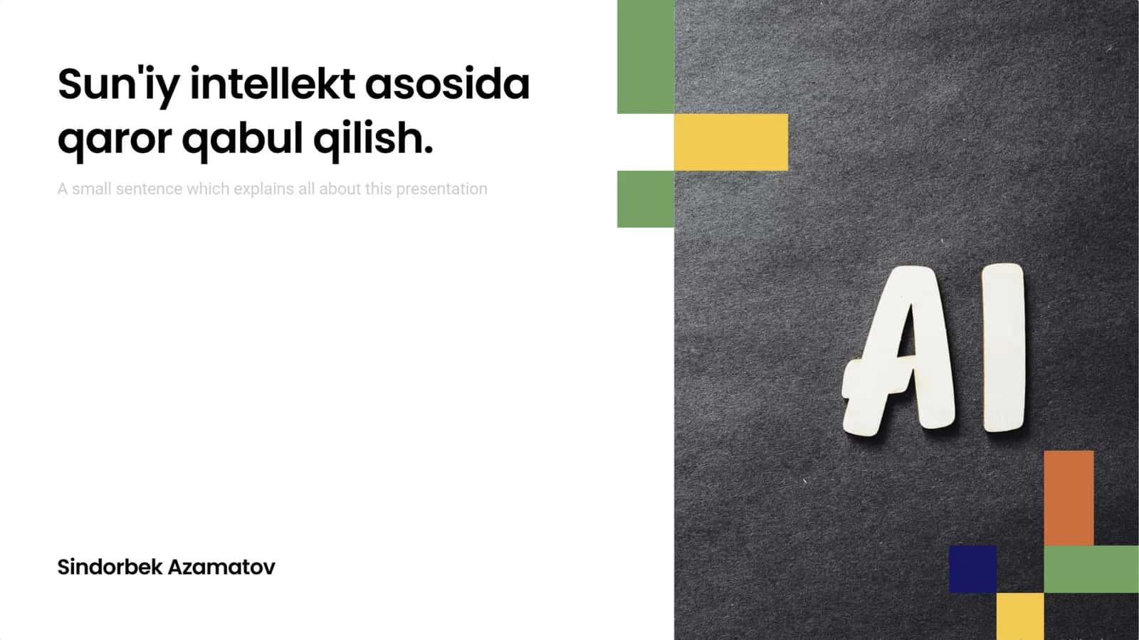 Suniy intelekt asosida qaror qabul qilish.