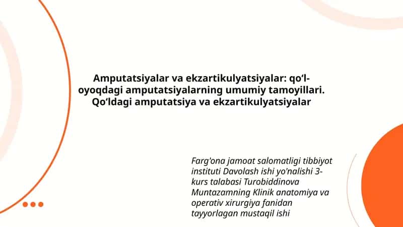 Amputatsiyalar va ekzartikulyatsiyalar