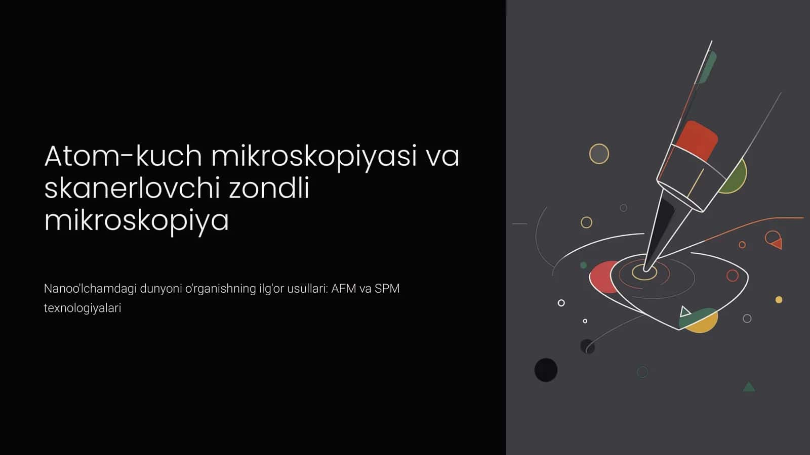 Atom-kuch mikroskopiyasi va skanerlovchi zondli mikroskopiya