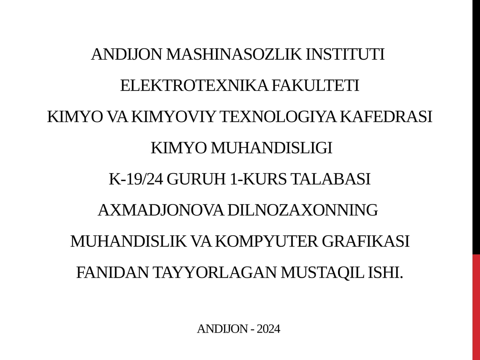MUHANDISLIK VA KOMPYUTER GRAFIKASI FANIDAN TAYYORLAGAN MUSTAQIL ISHI