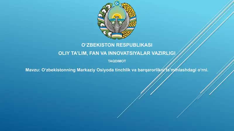 O‘zbekistonningMarkaziyOsiyodatinchlikvabarqarorliknita’minlashdagio‘rni