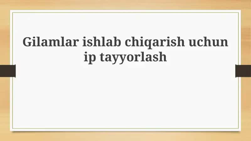 Gilamlar ishlab chiqarish uchun ip tayyorlash