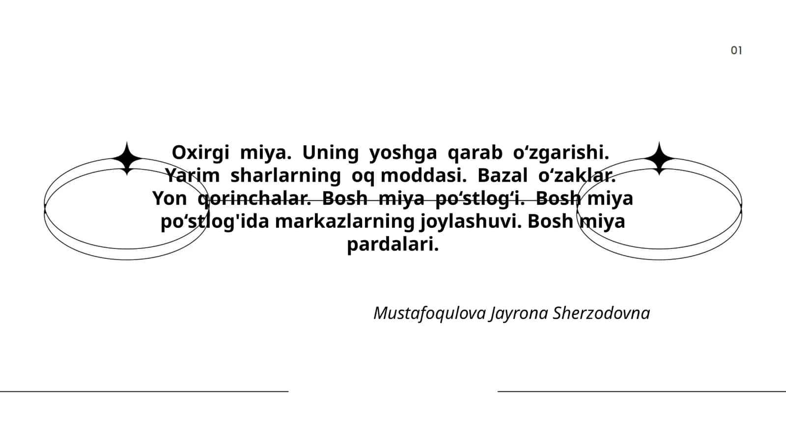 Oxirgi miya. Uning yoshga qarab o‘zgarishi