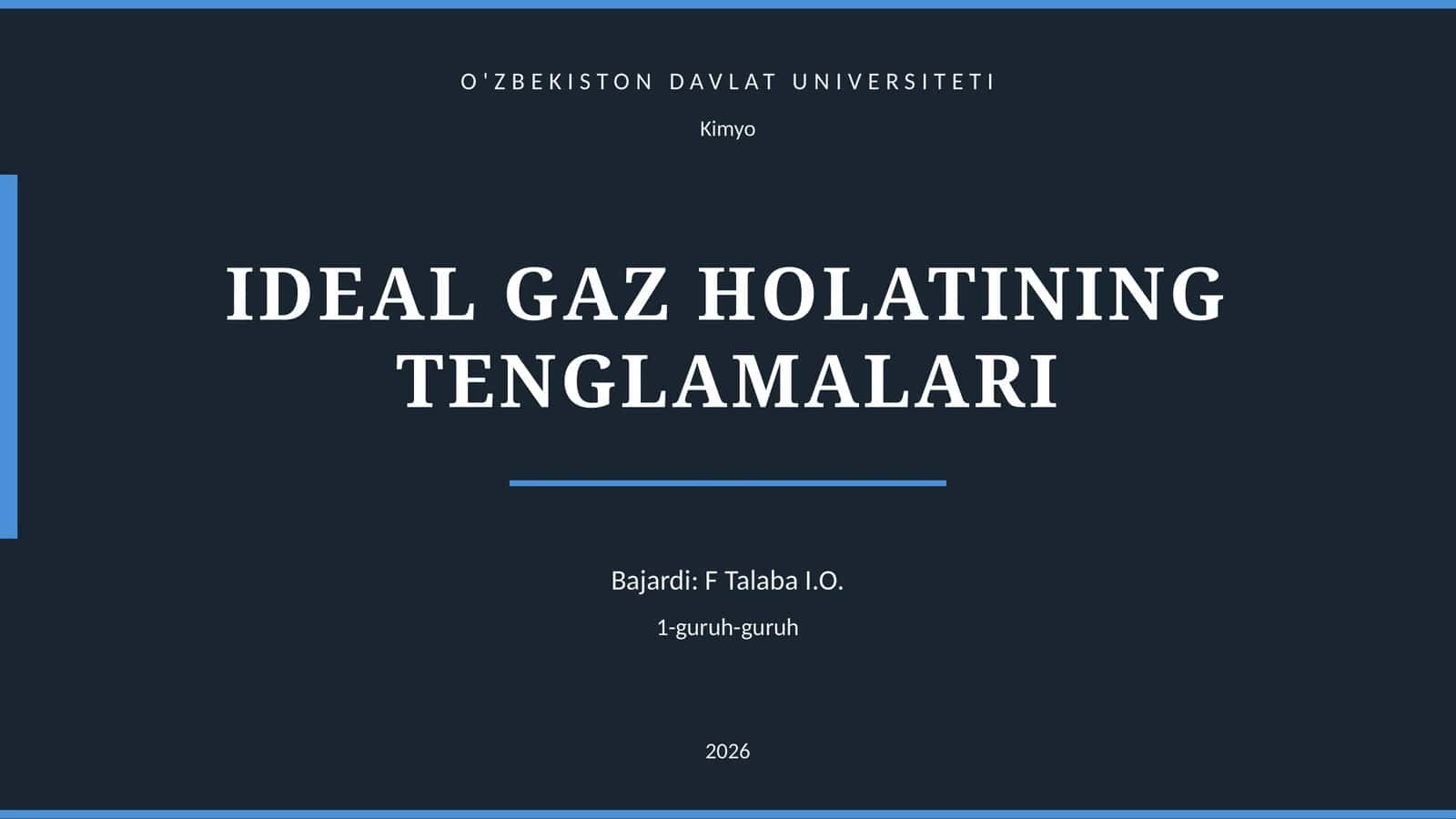 IDEAL GAZ HOLATINING TENGLAMALARI