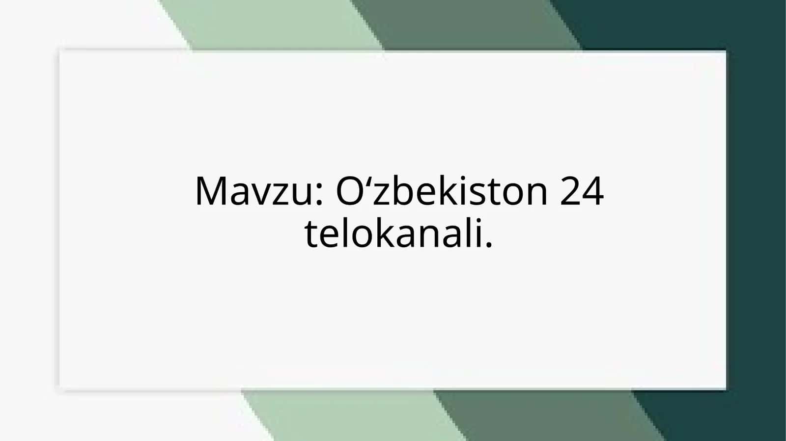 Oʻzbekiston24telekanali
