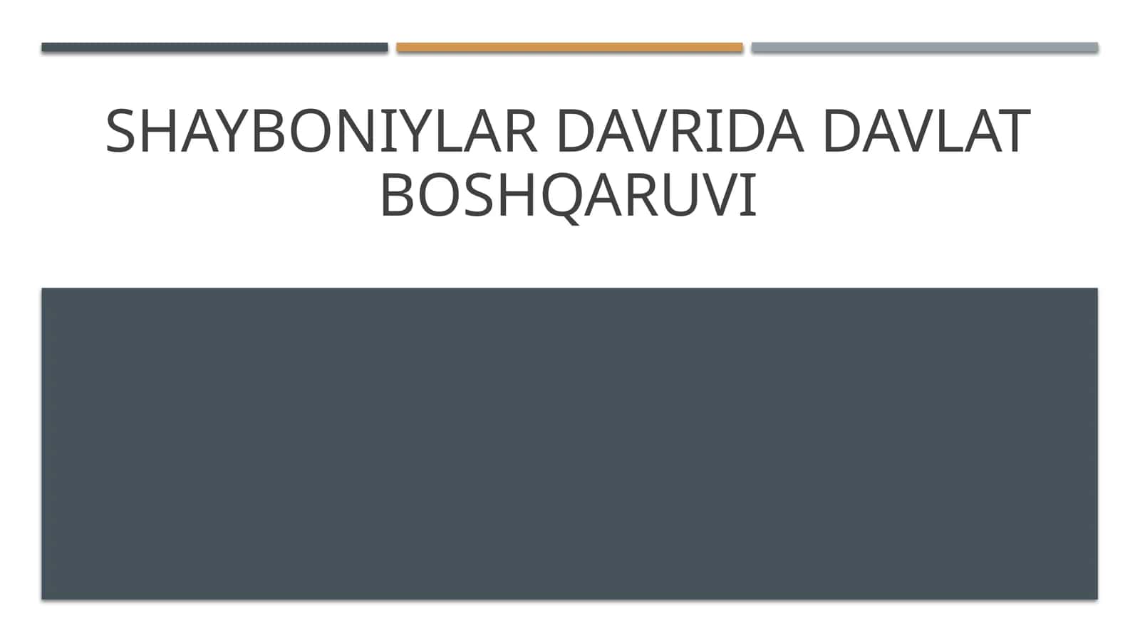 Shayboniylar davrida davlat boshqaruvi
