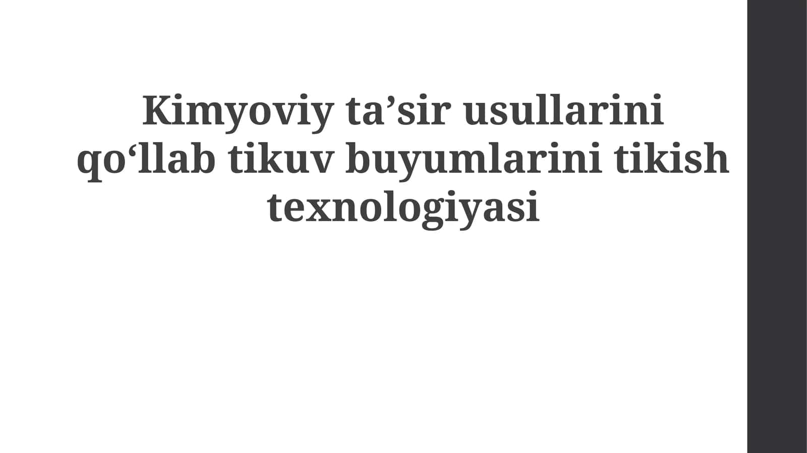 Kimyoviytaʼsirusullariniqoʻllabtikuvbuyumlarinitikishtexnologiyasi