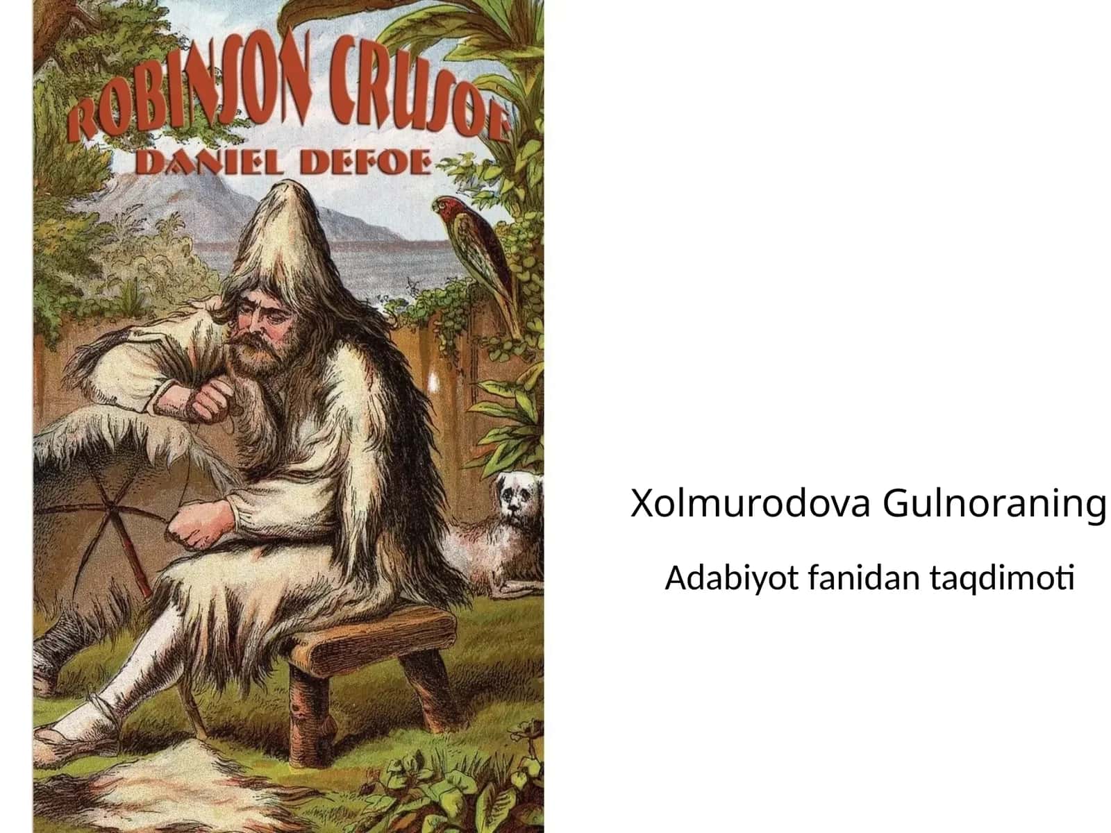 Adabiyot fanidan taqdimoti Daniel Defo (1660–1731) – ingliz yozuvchisi, publitsist