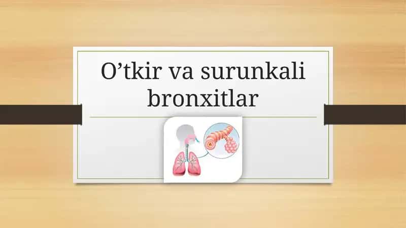 O’tkir va surunkali bronxitlar