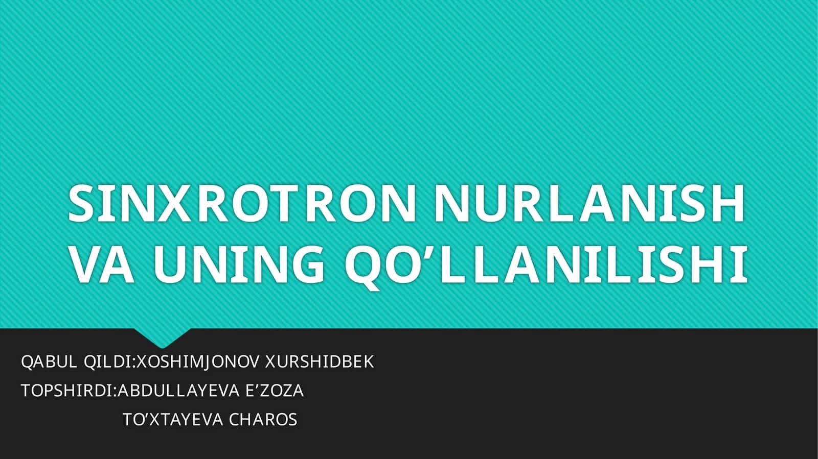 SINXROTRON NURLANISH VA UNING QO’LLANILISHI