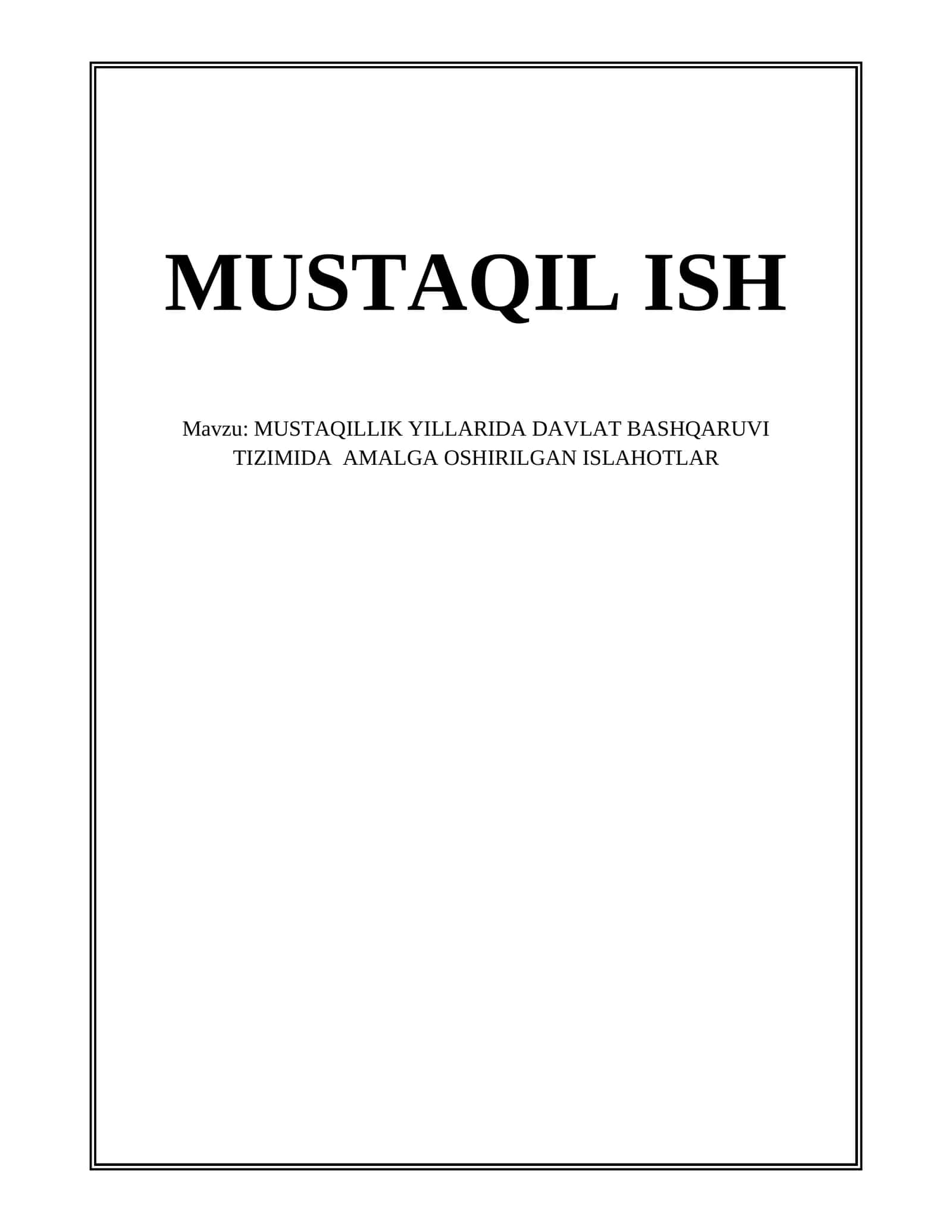 MUSTAQILLIK YILLARIDA DAVLAT BASHQARUVI TIZIMIDA AMALGA OSHIRILGAN ISLAHOTLAR
