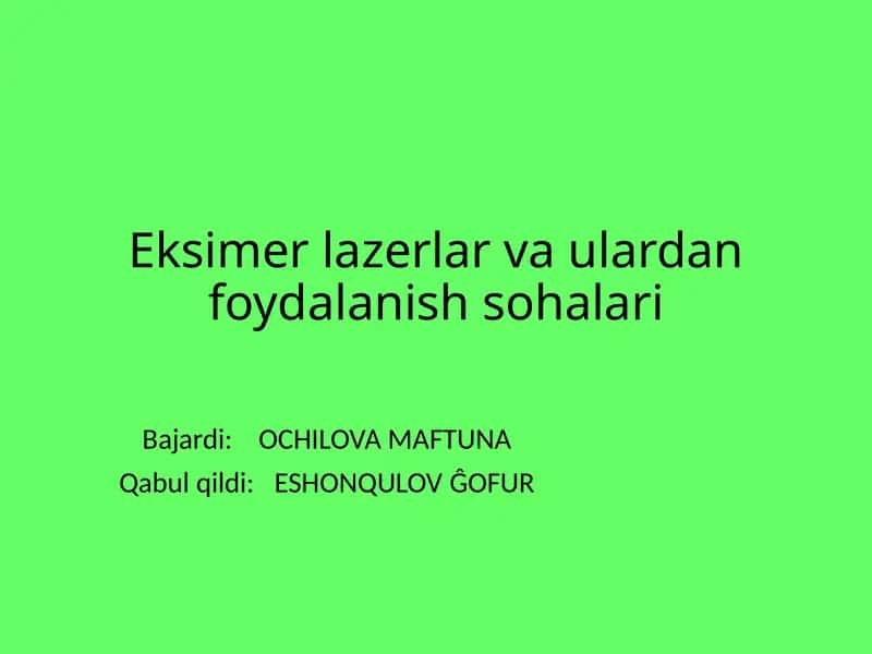Eksimer lazerlar va ulardan foydalanish sohalari