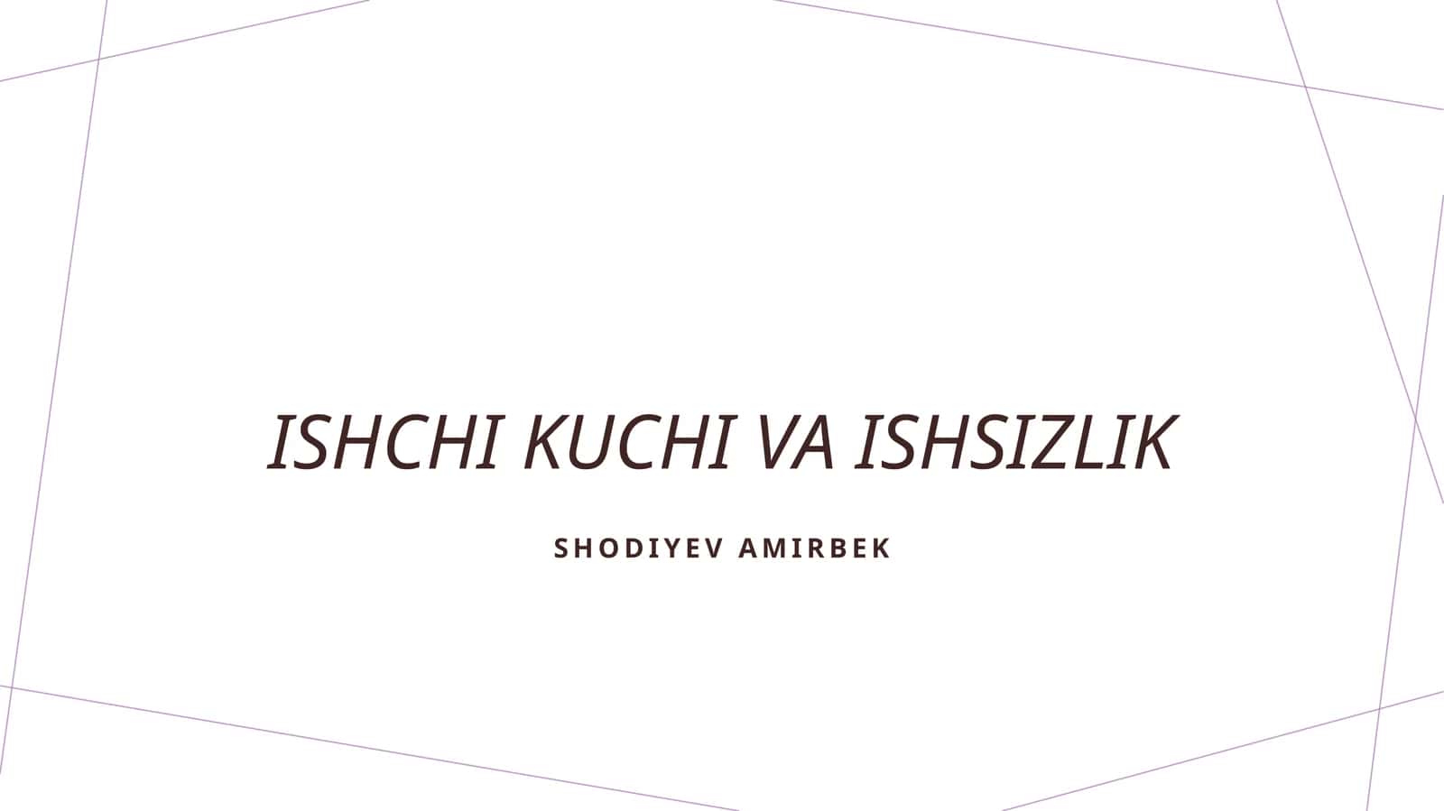 Ishchi kuchi va ishsizlik