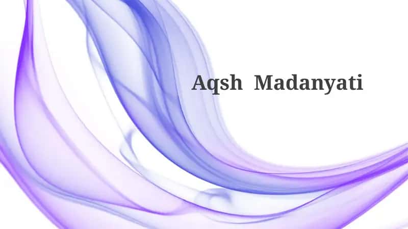 AqshMadanyati