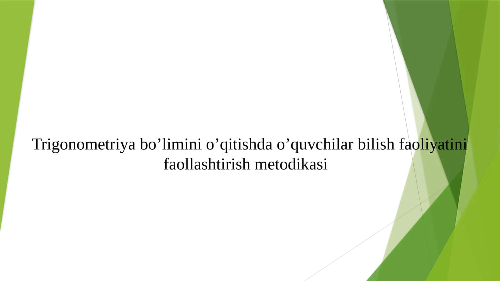 Trigonometriya bo’limini o’qitishda o’quvchilar bilish faoliyatini faollashtirish metodikasi