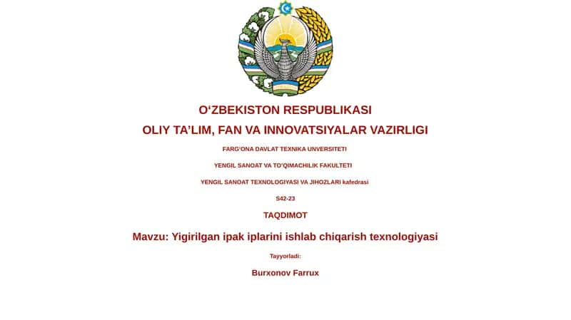 Yigirilgan ipak iplarini ishlab chiqarish texnologiyasi