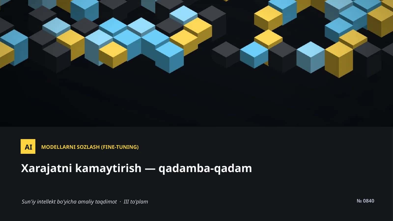 MODELLARNI SOZLASH (FINE-TUNING)