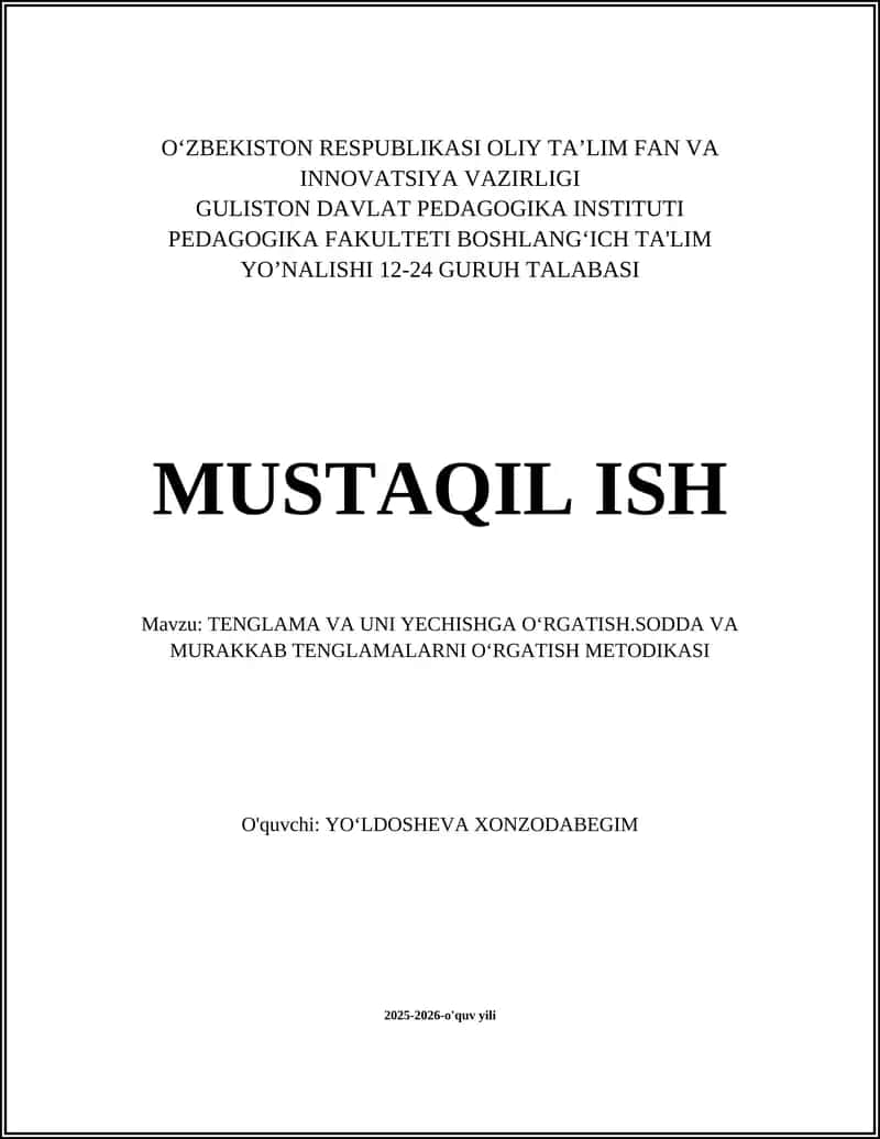 TENGLAMA VA UNI YECHISHGA OʻRGATISH.SODDA VA MURAKKAB TENGLAMALARNI OʻRGATISH METODIKASI