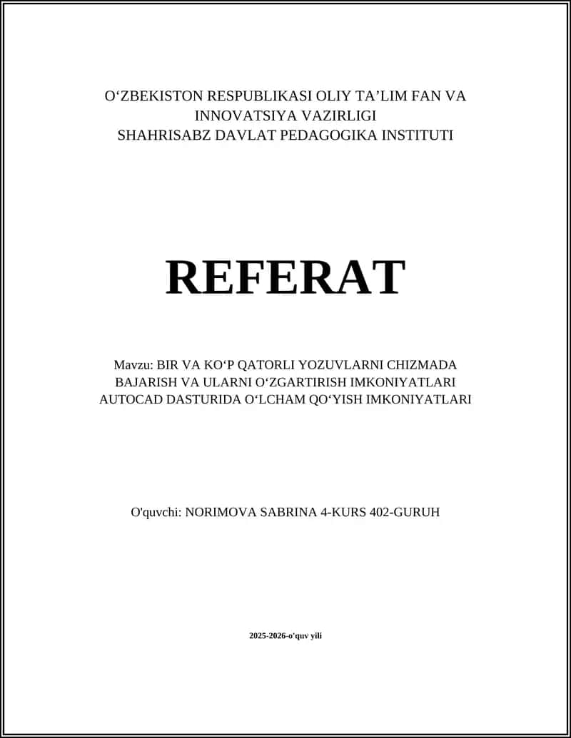 BIR VA KOʻP QATORLI YOZUVLARNI CHIZMADA BAJARISH VA ULARNI OʻZGARTIRISH IMKONIYATLARI AUTOCAD DASTURIDA OʻLCHAM QOʻYISH IMKONIYATLARI