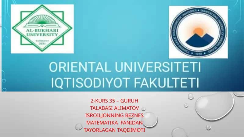 Alimatov Isroiljonning Beznés Matematika fanidan tayorlagan taqdimoti