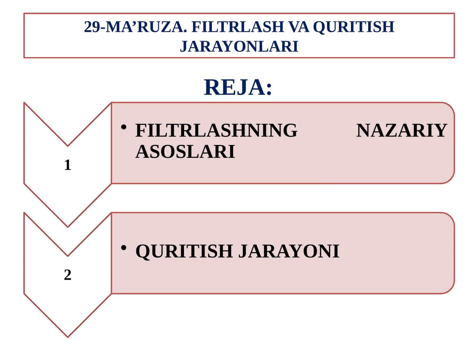 29-MA’RUZA. FILTRLASH VA QURITISH JARAYONLARI