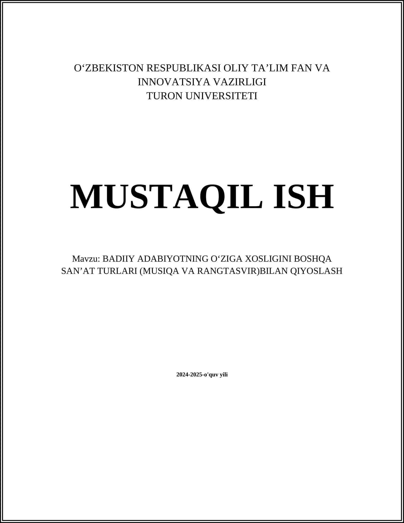 BADIIY ADABIYOTNING OʻZIGA XOSLIGINI BOSHQA SANʼAT TURLARI (MUSIQA VA RANGTASVIR)BILAN QIYOSLASH