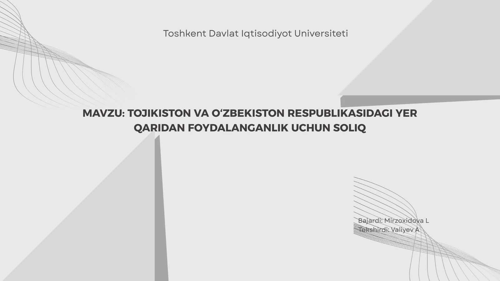 TOJIKISTON VA O‘ZBEKISTON RESPUBLIKASIDAGI YER QARIDAN FOYDALANGANLIK UCHUN SOLIQ