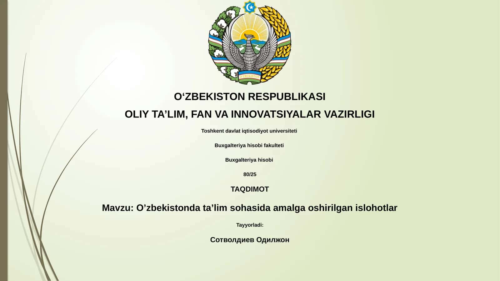 O’zbekistonda ta’lim sohasida amalga oshirilgan islohotlar