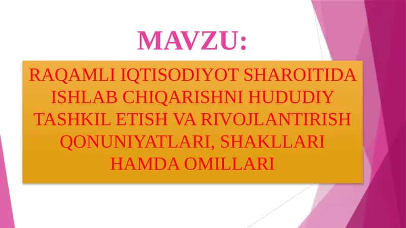 RAQAMLI IQTISODIYOT SHAROITIDA ISHLAB CHIQARISHNI HUDUDIY TASHKIL ETISH VA RIVOJLANTIRISH QONUNIYATLARI, SHAKLLARI HAMDA OMILLARI