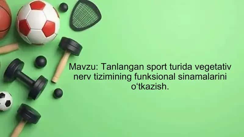 Tanlangan sport turida vegetativ nerv tizimining funksional sinamalarini oʻtkazish