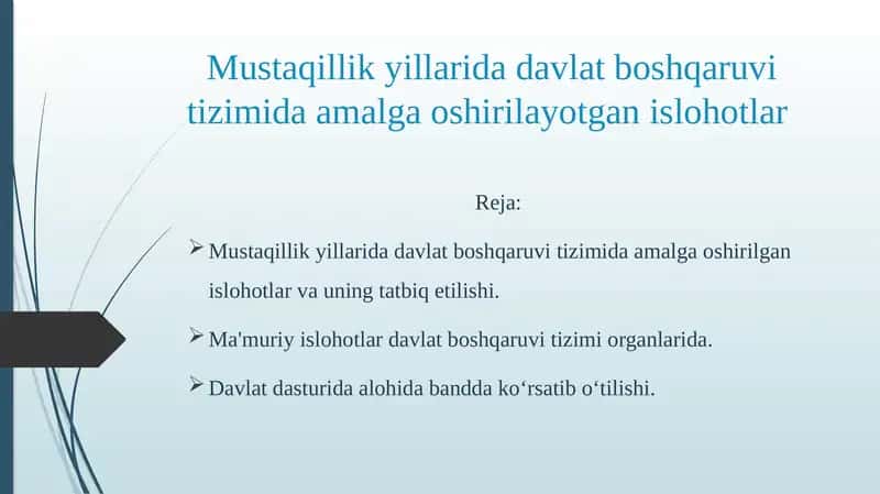 Mustaqillik yillarida davlat boshqaruvi tizimida amalga oshirilayotgan islohotlar