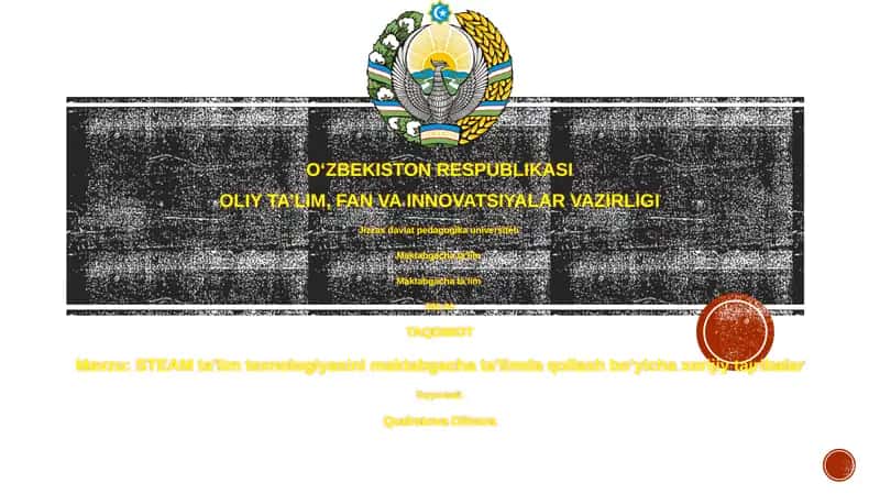 STEAM ta’lim texnologiyasini maktabgacha ta’limda qollash bo’yicha xorijiy tajribalar