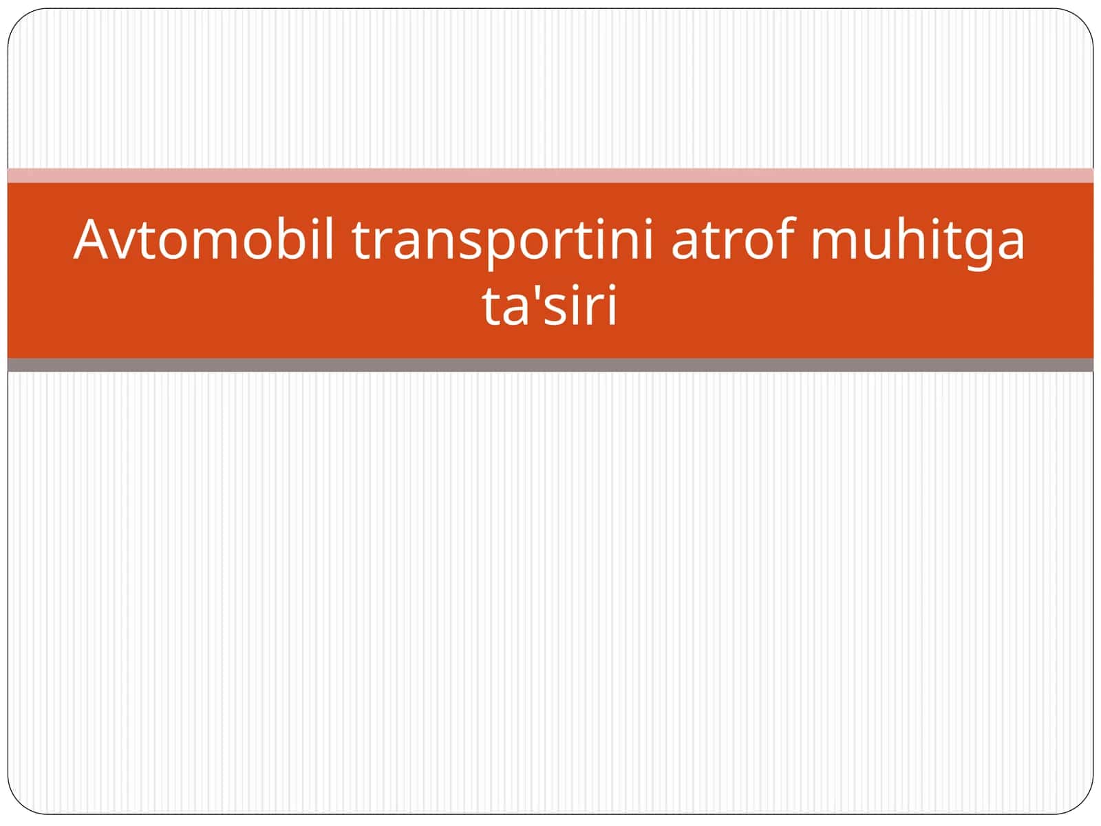 Avtomobil transportini atrof muhitga ta'siri
