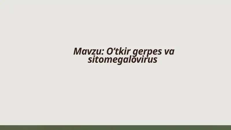 Oʼtkir gerpes virus