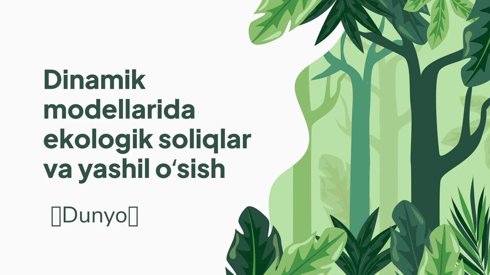 Ekologik soliqlar va yashil oʻsishni ta'minlash