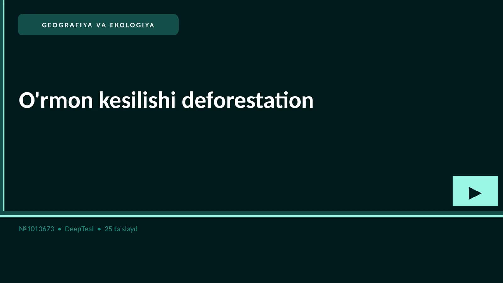 GEOGRAFIYA VA EKOLOGIYA O'rmon kesilishi deforestation