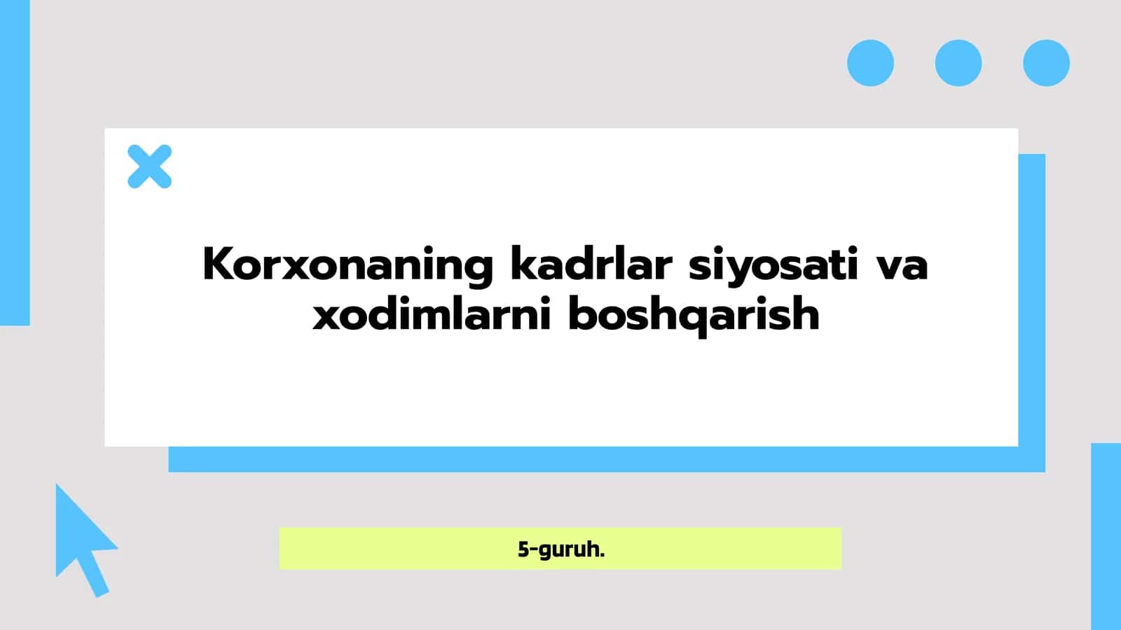 Kadrlar siyosati va xodimlarni boshqarish